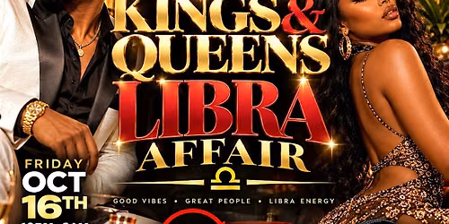 \u201cTHE KINGS & QUEENS LIBRA AFFAIR\u201d