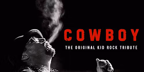 COWBOY: The Ultimate Kid Rock Tribute