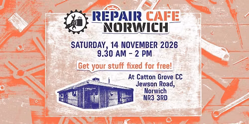 Repair Caf\u00e9 Norwich @ Catton Grove Community Centre (Nov 2026)