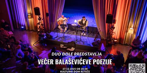 Ve\u010der Bala\u0161evi\u0107eve poezije I Duo \u0110ole I Kulturni dom Rete\u010de I 27.12.2025