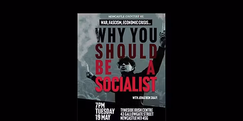 War, Fascism, Economic Crisis... Why You Should Be A Socialist