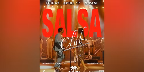 SALSA CLUB: LATIN FRIDAYS @ TULUM DETROIT