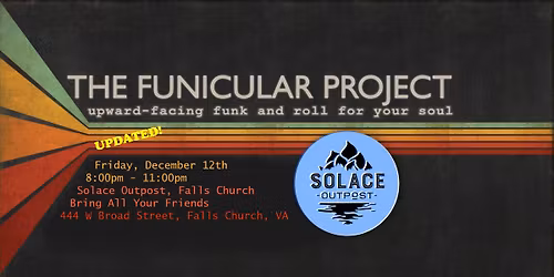 The Funicular Project at Solace Outpost - NO COVER!