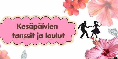 Kes\u00e4p\u00e4ivien tanssit ja laulut