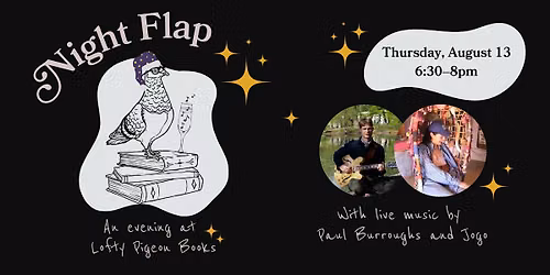 Night Flap: An Evening at Lofty Pigeon Books