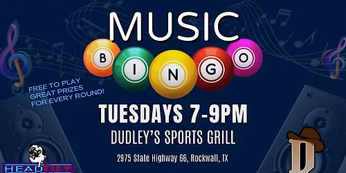 TUESDAY MUSIC BINGO NIGHT AT DUDLEY'S SPORTS GRILL