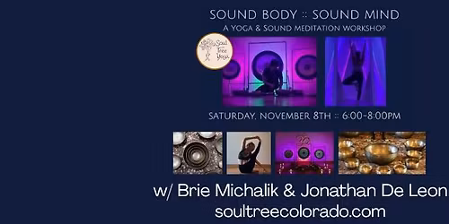 Sound Body-Sound Mind: A Yoga & Sound Meditation Workshop with Brie Michalik & Jonathan De Leon