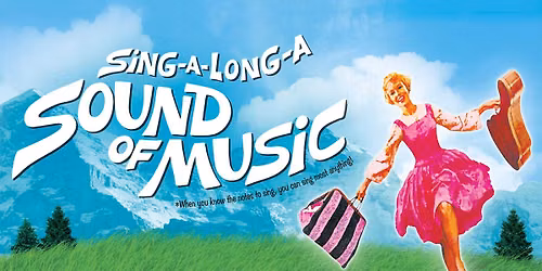 The Sound of Music (Sing-A-Long!)