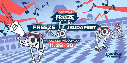 Generali Freeze Budapest 2025 @V\u00e1rosligeti M\u0171j\u00e9gp\u00e1lya