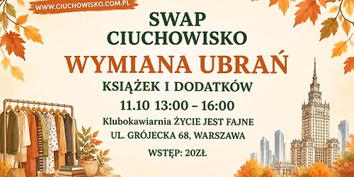 Pa\u017adziernikowy SWAP, warszawska wymiana ubra\u0144, ksi\u0105\u017cek itp. CIUCHOWISKO