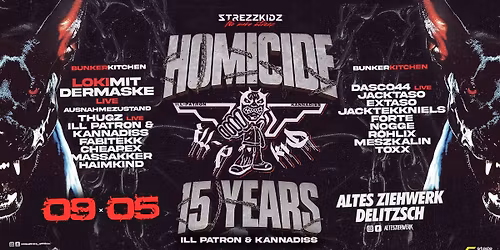 09.05. \u2022 Strezzkidz pres. 15 YEARS ILL PATRON & KANNADISS \u2022 Altes Ziehwerk