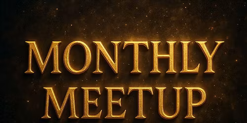 Monthly Mystic Meetup