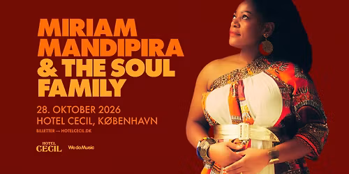 Miriam Mandipira & The Soul Family | Hotel Cecil, K\u00f8benhavn
