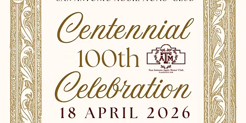 San Antonio Aggie Moms Centennial Celebration 