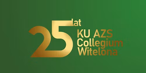 Jubileusz 25-lecia Klubu Uczelnianego AZS Collegium Witelona 