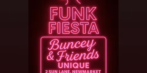 Funk Fiesta at Unique, Newmarket 