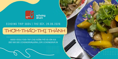 Echoing Trip SG04 | Th\u01a1m-Th\u1ea3o-Th\u1ecb-Th\u00e0nh 20.06