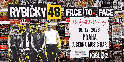 RYBI\u010cKY 48 - FACE TOur FACE - 16.12. PRAHA