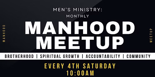 Men's Ministry: Monthly Manhood Meetup
