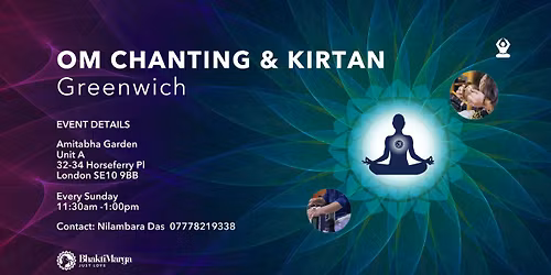 OM CHANTING & KIRTAN \u2013 GREENWICH