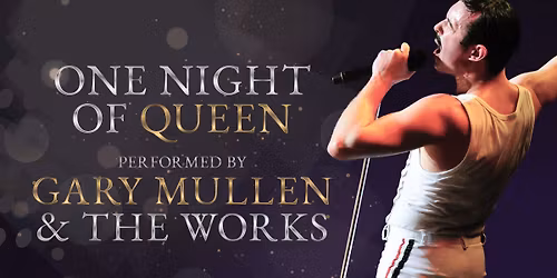 One Night of Queen at Cerritos Center