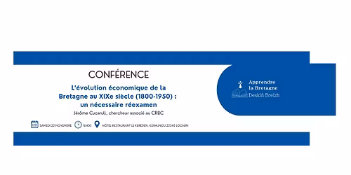 CONF\u00c9RENCE "L'histoire \u00e9conomique de la Bretagne au XIXe si\u00e8cle"