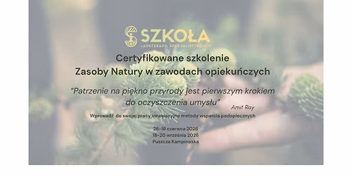 Zasoby Natury w zawodach opieku\u0144czych - szkolenie specjalistyczne
