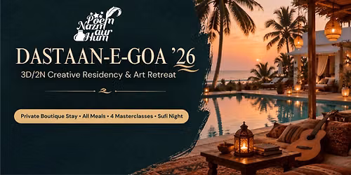 Dastaan e Goa 26 3D 2N Creative art retreat
