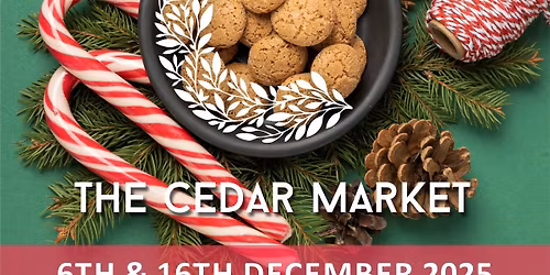 The Cedar Market - Christmas Edition
