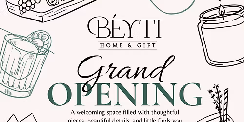 B\u00e9yti Home & Gift Grand Opening