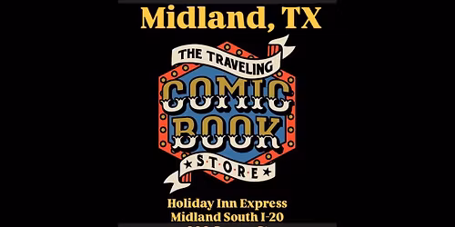 Midland, TX - The Traveling Comic Book Store