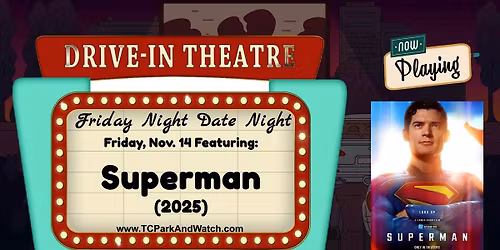 Friday Drive In Movie Nights | SUPERMAN 2025