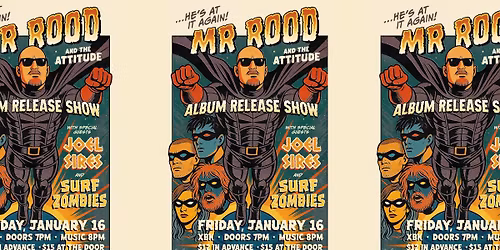 Mr. Rood Album Release w\/ Surf Zombies and Joel Sires @ xBk