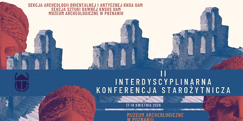 II Interdyscyplinarna Konferencja Staro\u017cytnicza