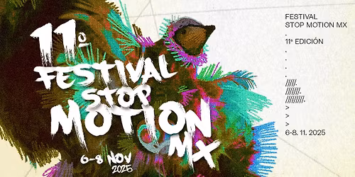 Festival Stop Motion Mx 2025 \u2013 11\u00aa Edici\u00f3n