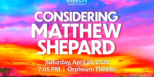 Considering Matthew Shepard at Mandel Concert Hall at Severance Music Center