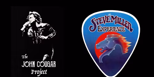 The John Cougar Project & The Steve Miller Experience