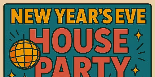 New Years Eve House Party 