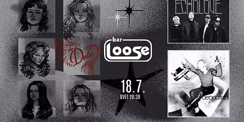 The Dedes, ECHOLOVE & aeonatan at Bar Loose 18.7.