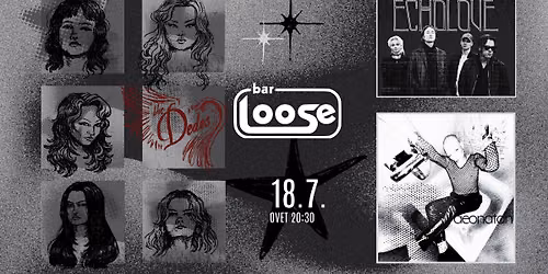 The Dedes, ECHOLOVE & aeonatan at Bar Loose 18.7.