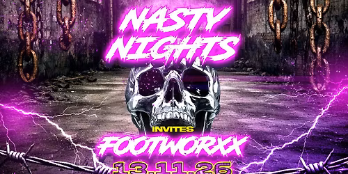 NASTY NIGHTS INVITES FOOTWORXX