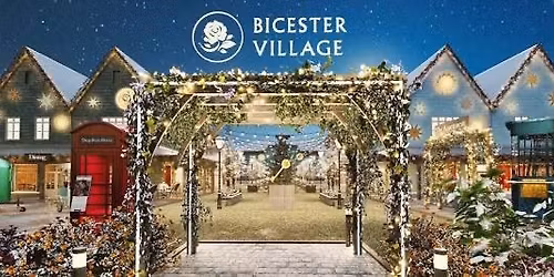 \u2728\ud83c\udf84 Bicester Village Christmas Shopping Tour \u2013 Sunday 14th December 2025 \ud83c\udf84\u2728