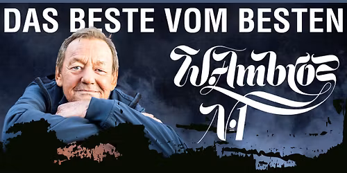 Wolfgang AMBROS & Nr.1 vom Wienerwald - Das Beste vom Besten