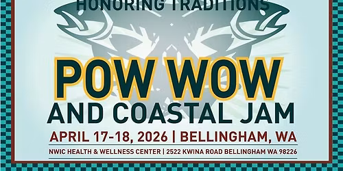 NWIC's Honoring Traditions Pow Wow and Coastal Jam