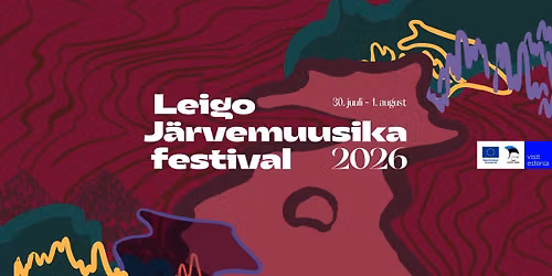 Leigo J\u00e4rvemuusika festival 2026 \/ Leigo Lake Music Festival 2026