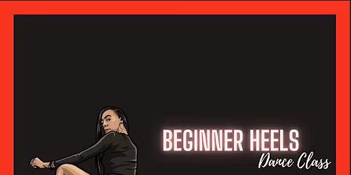 Beginner Heels Class With Mecca