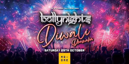 Bollynights Nottingham - Diwali Dhamaka | Saturday 25th October | NG-ONE