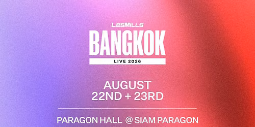 LES MILLS LIVE Bangkok 2026 - Fitness Festival