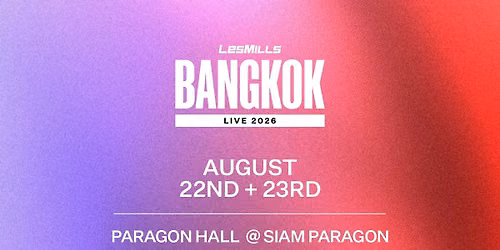 LES MILLS LIVE Bangkok 2026 - Fitness Festival