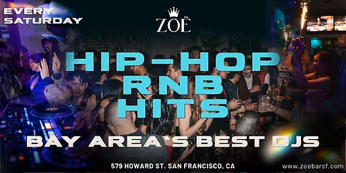ZO\u00cb SF! Hip Hop, RnB, & Hits | BOGO Special w\/ RSVP